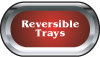 Reversible Trays